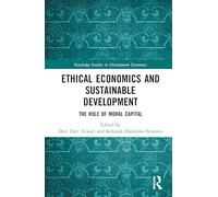 Ethical Economics and Sustainable Development: The Role of Moral Capital