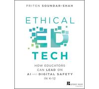 Ethical Ed Tech: How Educators Can Lead on AI and Digital Safety in K-12