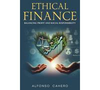 Ethical Finance: Balancing Profit and Social Responsibility