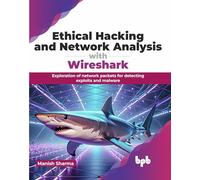 Hacking éthique et analyse réseau avec Wireshark – Détection d'exploits et malwares – Anglais