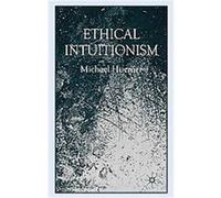 Ethical Intuitionism Michael Huemer (Auteur)