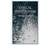 Ethical Intuitionism Michael Huemer (Auteur)