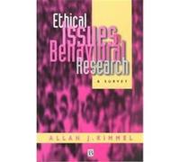 Ethical Issues in Behavioral Research Allan J. Kimmel (Auteur)