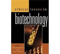 Ethical Issues in Biotechnology