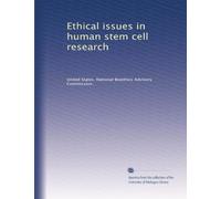 Ethical issues in human stem cell research