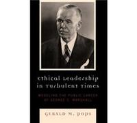 Ethical Leadership In Turbulent Times