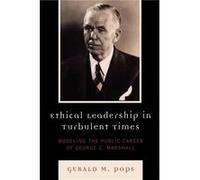 Ethical Leadership in Turbulent Times by Gerald M. Pops Pops, Gerald, Pops (Auteur)