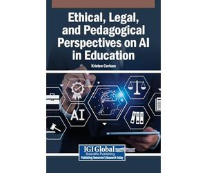 Ethical, Legal, and Pedagogical Perspectives on AI in Education