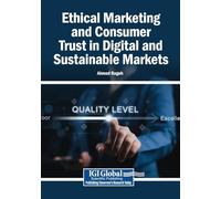 Ethical Marketing and Consumer Trust in Digital and Sustainable Markets