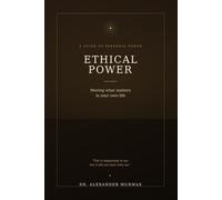 Ethical Power: Moving what matters in your own life