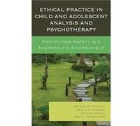 Ethical Practice in Child and Adolescent Analysis and Psychotherapy by E. Kirsten Dahl E. Kirsten Dahl (Auteur)
