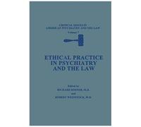 Ethical Practice In Psychiatry And The Law