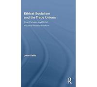Ethical Socialism And The Trade Unions