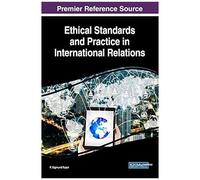 Ethical Standards And Practice In International Relations