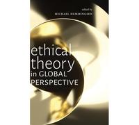 Ethical Theory In Global Perspective