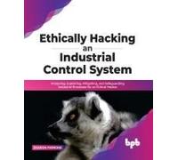 Ethically Hacking An Industrial Control System