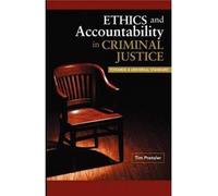 Ethics And Accountability In Criminal Justice