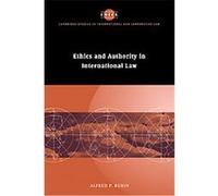 Ethics and Authority in International Law, Cambridge Studies in International and Comparative Law Alfred P. Rubin (Auteur)