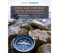 Ethics and Corporate Social Responsibility in the Meetings and Events Industry by Mariela McIlwraith Mariela McIlwraith (Auteur)