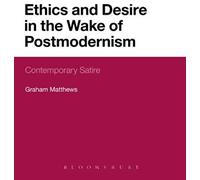 Ethics And Desire In The Wake Of Postmodernism