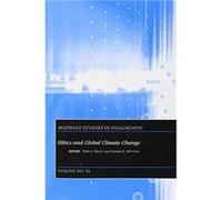 Ethics and Global Climate Change by Wettstein & Howard K. University of California & Riverside Wettstein Howard K. University of California Riverside (Auteur)