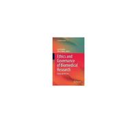 Ethics And Governance Of Biomedical Research