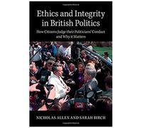 Ethics And Integrity In British Politics