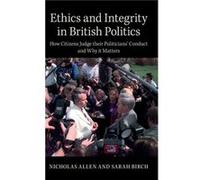 Ethics And Integrity In British Politics