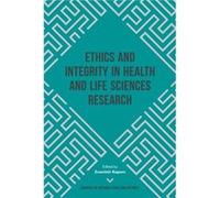Ethics and Integrity in Health and Life Sciences Research Inconnu (Auteur)