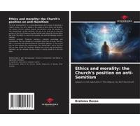 Ethics And Morality: The Church's Position On Anti-Semitism