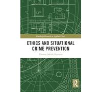 Ethics and Situational Crime Prevention