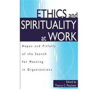 Ethics and Spirituality at Work