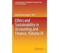 Ethics and Sustainability in Accounting and Finance, Volume IV
