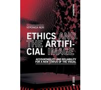 Ethics and the artificial image. Accountability and reliability for a new status of the visual