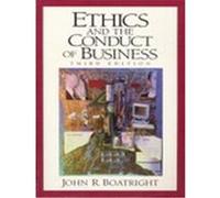 Ethics and the Conduct of Business John Raymond Boatright (Auteur)
