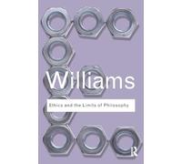 Ethics and the Limits of Philosophy