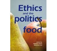 Ethics And The Politics Of Food