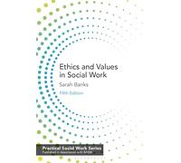 Ethics and Values in Social Work