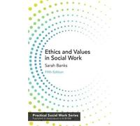 Ethics And Values In Social Work
