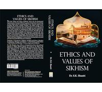 Ethics and Values of Sikhism (ISBN 9789365535068)
