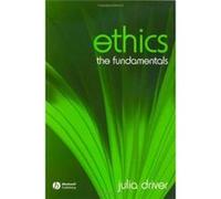 Ethics, Blackwell Fundamentals of Philosophy Julia Driver (Auteur)