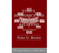 Ethics, Economics And International Relations