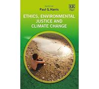 Ethics, Environmental Justice And Climate Change
