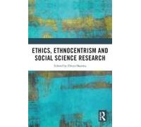 Ethics, Ethnocentrism And Social Science Research
