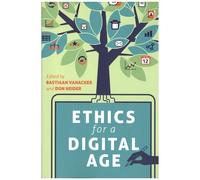 Ethics For A Digital Age