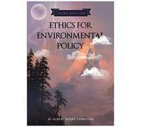 Ethics For Environmental Policy