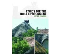 Ethics For The Built Environment