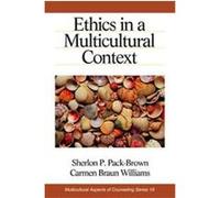 Ethics in a Multicultural Context, Multicultural Aspects of Counseling Series Carmen Braun Williams, Sherlon P. Pack-Brown (Auteur)