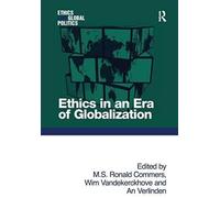Ethics In An Era Of Globalization