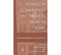 Ethics in Community Mental Health Care